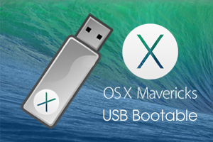 USB Bootable OS X Mavericks، فلش بوت سیستم عامل ماوریکس